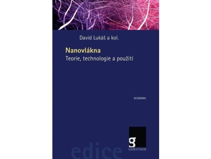 140831 nanovlakna teorie technologie a pouziti