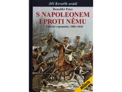 S Napoleonem i proti němu : válečné vzpomínky 1806-1818