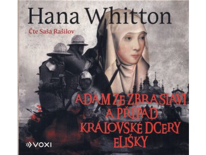 Adam ze Zbraslavi a případ královské dcery Elišky (audiokniha)