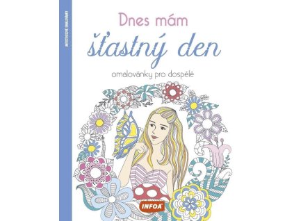 141197 dnes mam stastny den omalovanky pro dospele
