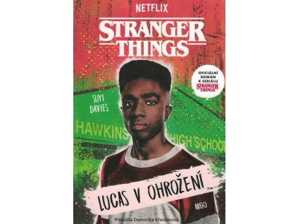Stranger things. Lucas v ohrožení