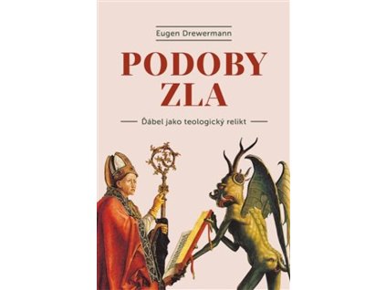 Podoby zla : ďábel jako teologický relikt