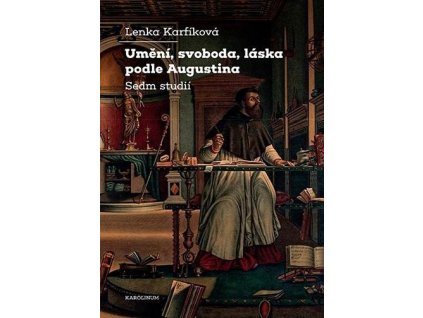 142586 umeni svoboda laska podle augustina sedm studii