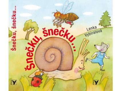 Šnečku, šnečku...