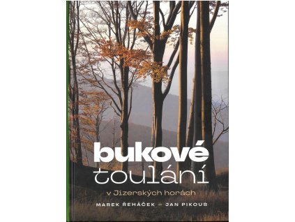 Bukové toulání v Jizerských horách