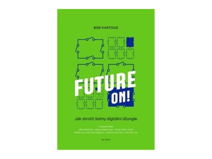 144245 future on jak zkrotit selmy digitalni dzungle