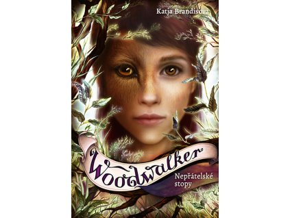 Woodwalker Nepřátelské stopy (5. díl)