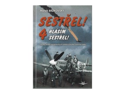 144716 sestrel hlasim sestrel 4 osudy sedmi spojeneckych stihacu druhe svetove valky