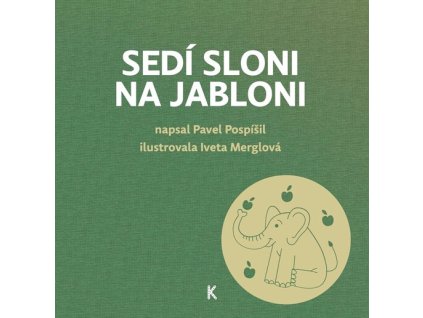 Sedí sloni na jabloni
