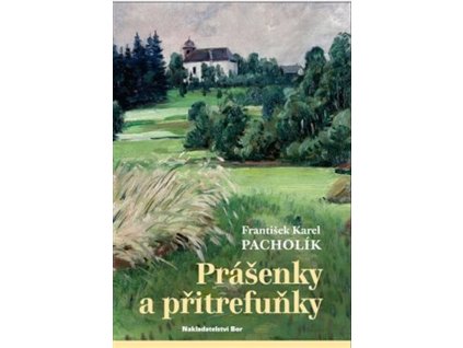 Prášenky a přitrefuňky