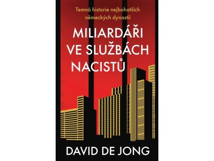 145082 miliardari ve sluzbach nacistu temna historie nejbohatsich nemeckych dynastii
