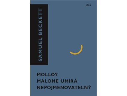 Molloy, Malone umírá, Nepojmenovatelný