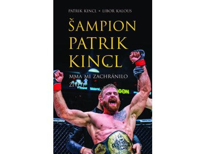 145922 sampion patrik kincl mma mi zachranilo zivot