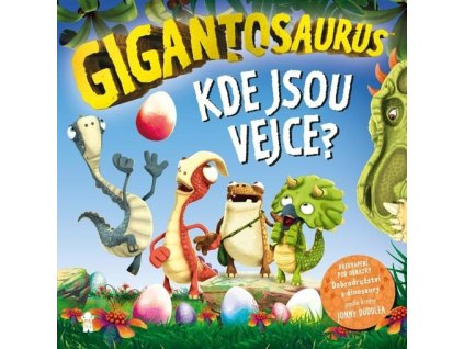 Gigantosaurus: Kde jsou vejce?