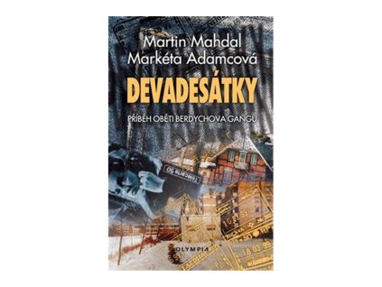 146594 devadesatky pribeh obeti berdychova gangu