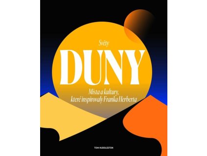 146876 svety duny mista a kultury ktere inspirovaly franka herberta