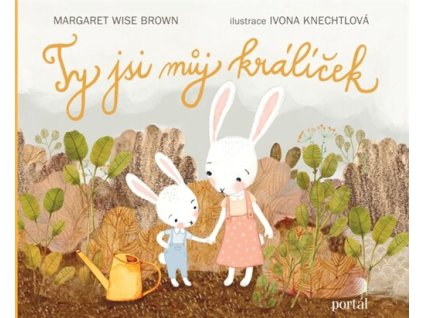 Ty jsi můj králíček