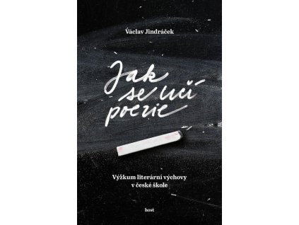 147590 jak se uci poezie vyzkum literarni vychovy v ceske skole
