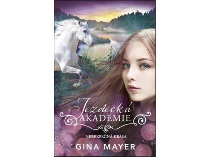 147923 jezdecka akademie 3 nebezpecna krasa