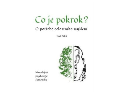 148160 co je pokrok o potrebe celostniho mysleni novoelejska psychologie ekonomiky