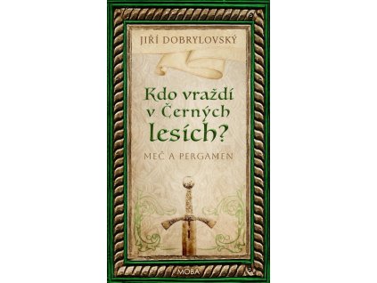 148376 kdo vrazdi v cernych lesich mec a pergamen