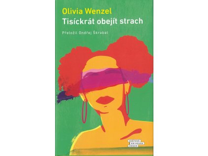 Tisíckrát obejít strach