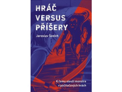 149336 hrac versus prisery k cemu slouzi monstra v pocitacovych hrach