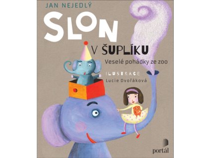 Slon v šuplíku : veselé pohádky ze zoo