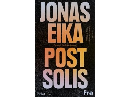 Post Solis : povídky