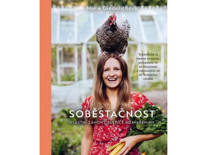 149876 sobestacnost nebojte se vlastnich zahonu slepic ani zavarenin