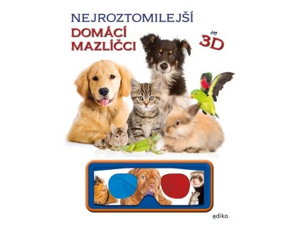 Nejroztomilejší mazlíčci ve 3D