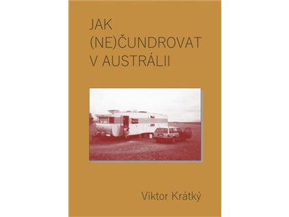 Jak (ne)čundrovat v Austrálii
