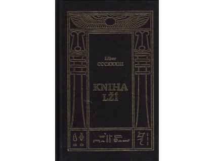 Kniha lží : (neprávem tak zvaná) : liber CCCXXXIII