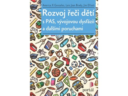 Rozvoj řečí dětí s PAS, vývojovou dysfázií a dalšími poruchami