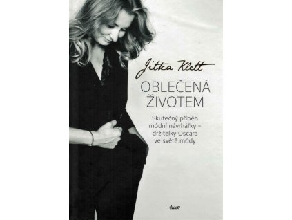 Oblečená životem - Skutečný příběh módní návrhářky – držitelky Oscara ve světě módy