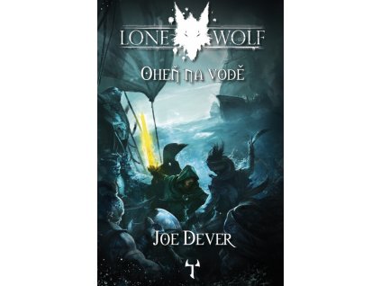 Lone Wolf 2: Oheň na vodě (gamebook)