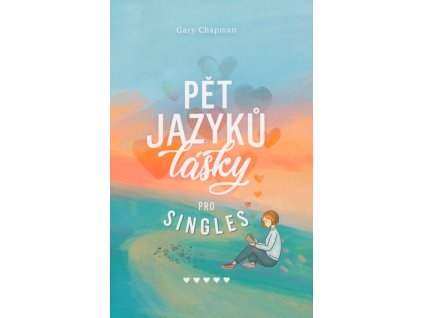 Pět jazyků lásky pro singles