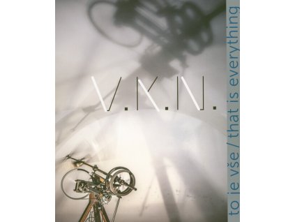 V.K.N. : to je vše = that is everything