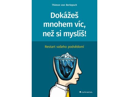152009 dokazes mnohem vic nez si myslis restart vaseho podvedomi