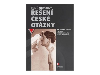 152147 reseni ceske otazky nacisticka rasova politika v protektoratu cechy a morava