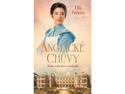 Anglické chůvy: Katie a její sen o svobodě