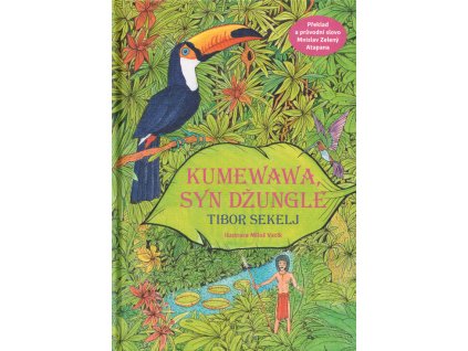 Kumewawa, syn džungle