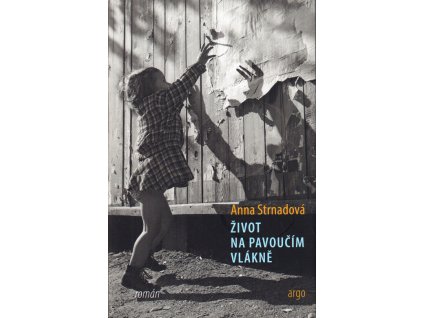 Život na pavoučím vlákně