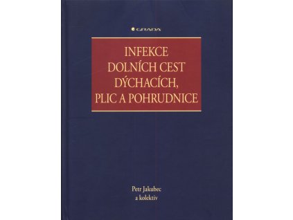 Infekce dolních cest dýchacích, plic a pohrudnice