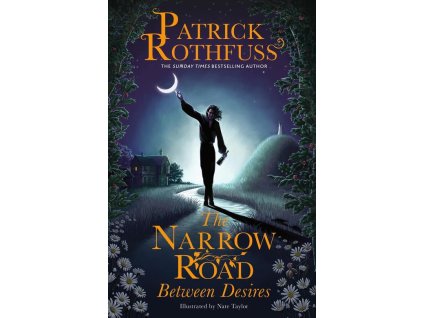 The Narrow Road Between Desires: A Kingkiller Chronicle Novella