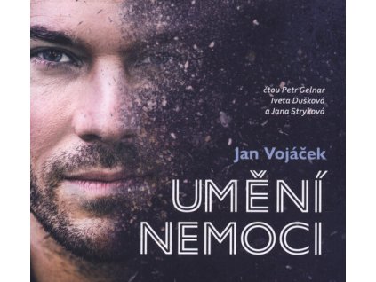 Jan Vojáček: Umění nemoci (audiokniha)
