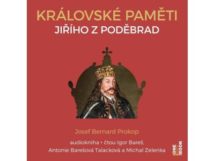 153812 kralovske pameti jiriho z podebrad 2 cdmp3 cte igor bares antonie talackova baresova michal zelenka