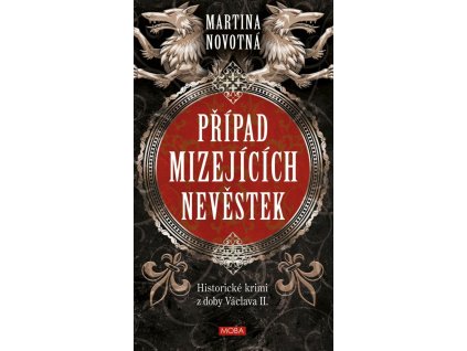 154019 pripad mizejicich nevestek historicky roman z doby vaclava ii