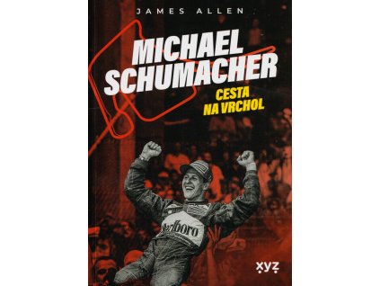 Michael Schumacher: Cesta na vrchol