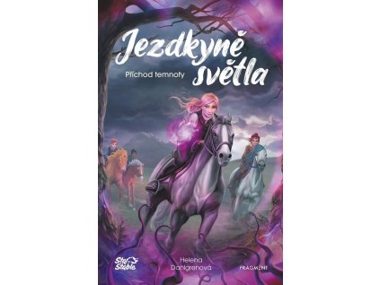 Jezdkyně světla - Příchod temnoty